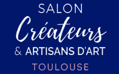 Salon des Créateurs & Artisans d’Art – Toulouse