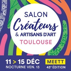 Salon des Créateurs et Artisans d'Art Toulouse